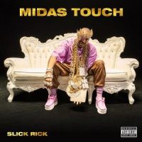 Midas Touch_Slick Rick