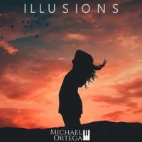 Illusions_Michael Ortega
