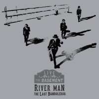River Man_The Last Bandoleros