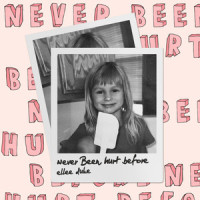 Never Been Hurt Before_Ellee Duke,Daniel Elliot Pashman,Ellee Alyse Duke,William Everett Newman