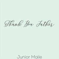Thank You Father_Junior Maile