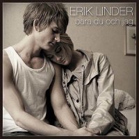 Bara Du Och Jag_Erik Linder