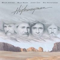 Welfare Line_The Highwaymen,Willie Nelson,Johnny Cash,Waylon Jennings,Kris Kristofferson