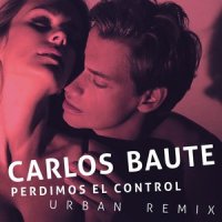 Perdimos el control_Carlos Baute