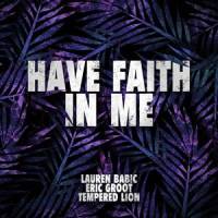 Have Faith In Me_Lauren Babic,Tempered Lion,Eric Groot