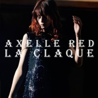 La Claque_Axelle Red,Guy Chambers,Christophe Miossec