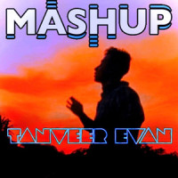 Tanveer Evan(Mashup)_Tanveer Evan