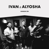 Hangin On_Ivan & Alyosha