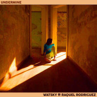 Undermine_Watsky,Raquel Rodriguez