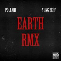 Earth!_Pollari,Yung Beef