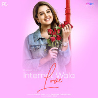 Internet Wala Love_Rahul Jain,Soham Naik