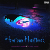 Hometown Heartbreak_Moose,Apollo kruze,Floridaboy Moose