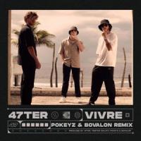 Vivre_47ter,Pokeyz,Bovalon,Blaise Ligouzat,Elie Zylberman,Miguel Lopes,Pierre Delamotte,Tristan Salvati,Léo Lacombe,Thomas Pasko