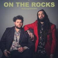 On The Rocks(feat. Letdown.)_Ryan Vera,Letdown.