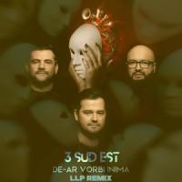 De-ar vorbi inima_3 Sud Est,LLP,Laurentiu Duta,Mihai Budeanu.