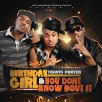 Birthday Girl_Travis Porter,Maejor