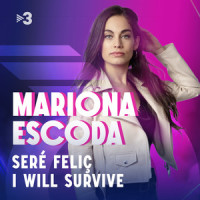 Seré Feliç - I Will Survive_Mariona Escoda