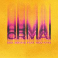 Ormai_Esa Abrate,Nico Kyni