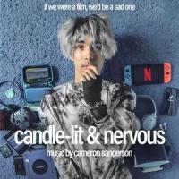 Candle-Lit and Nervous_Cameron Sanderson
