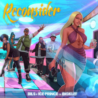 Reconsider_Bils,Ice Prince,Big Klef