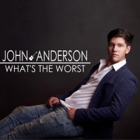What's the Worst_John Anderson