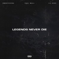 Legends Never Die(feat. Lil Keke)_Smoothvega,Paul Wall,Lil Keke