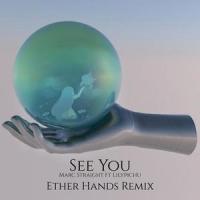 See You(feat. Lilypichu)_Marc Straight,Lilypichu,Ether Hands