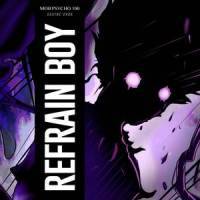 Refrain Boy_Shayne Orok,MattyyyM