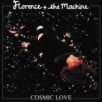 Cosmic Love_Florence + The Machine