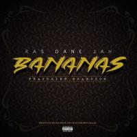 Bananas(feat. Grandson)_Ras Dane Jah,grandson