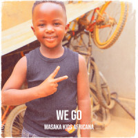 We Go_Masaka kids Africana