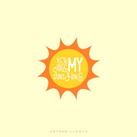 You Are My Sunshine_Anthem Lights