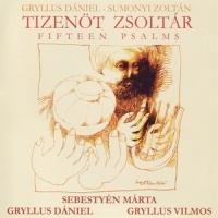 A 133. Zsoltár: "Mily Gyönyörűség, Íme Lásd... "_Gryllus Dániel,Gryllus Vilmos,Sebestyén Márta