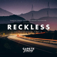 Reckless_Gareth Emery,Wayward Daughter