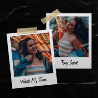 Waste My Time_Tony Saint,Anthony Phillips
