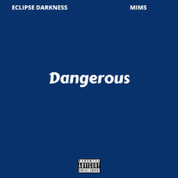 Dangerous_Eclipse Darkness,Mims,Greggory Covington,Shawn Mims