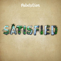Satisfied_Rebelution,Eric Rachmany,Andrew Finkelstein,Khristopher Rickards,Devon O'Connor,Sarah DeFors,Kyle Ahern