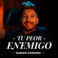 Tu Peor Enemigo_Damián Córdoba