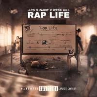 Rap Life(feat. Faust & Webb-Hill)_J-YO,Faust,Webb-Hill