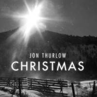 O Come, O Come Emmanuel_Jon Thurlow