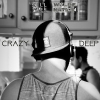 Crazy Deep_KillWill,WyldeNation,Will Champlin,Shane Clemmons
