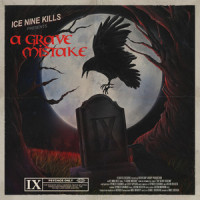 A Grave Mistake_Ice Nine Kills