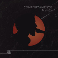 Comportamento Geral_Tropicadelia,Gonzaguinha