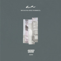 Heaven's Only Wishful_MorMor,Jacques Greene,Raz Koren