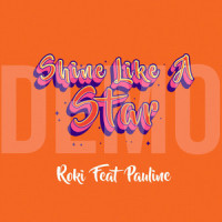 Shine Like a Star_Roki,Pauline