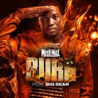 Burn(feat. Big Sean)_Meek Mill,Big Sean