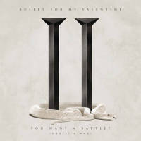 You Want a Battle? (Here's a War)_Bullet For My Valentine