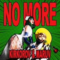 No More_Filipp Kirkorov,MARUV
