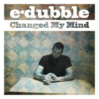 Changed My Mind_e-dubble