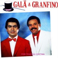Saudade_Gala,Galã & Granfino